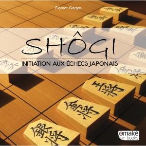 Shôgi, initiation aux échecs japonais (01)